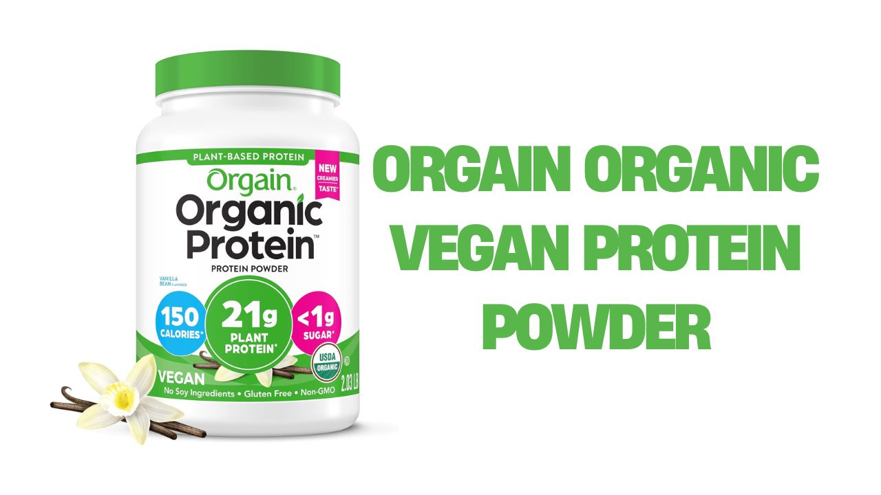 Orgain Organic Vegan Protein Powder Review