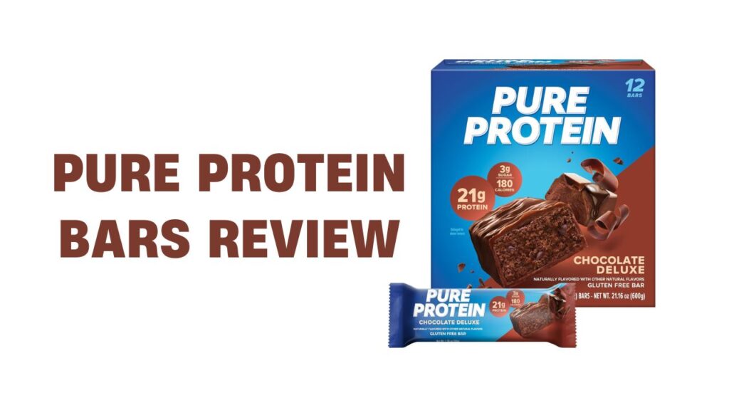 Pure Protein Bars Review