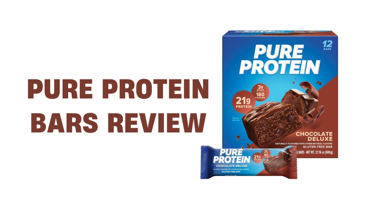 Pure Protein Bars Review